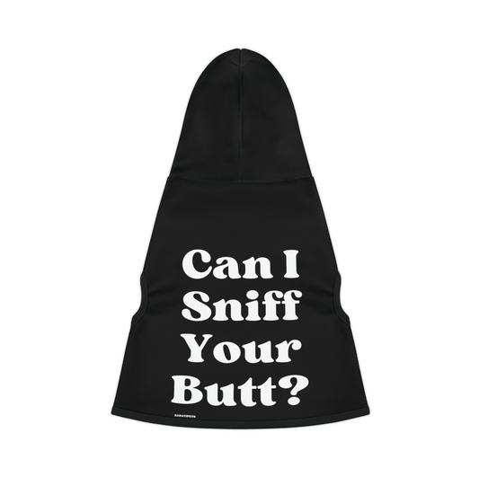 Can I Sniff Your Butt Hoodie